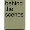 Behind The Scenes door Ross Mary