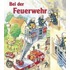 Bei der Feuerwehr