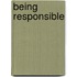 Being Responsible