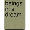 Beings In A Dream by David Field