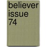 Believer Issue 74 door Onbekend