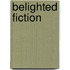 Belighted Fiction