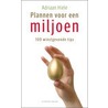 Plannen voor een miljoen door A. Hiele