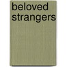 Beloved Strangers door Anne C. Rose