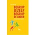 Begrijp jezelf, begrijp de ander