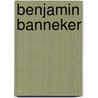 Benjamin Banneker by Melissa Maupin