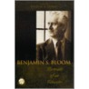 Benjamin S. Bloom by Thomas R. Guskey