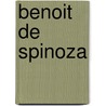 Benoit De Spinoza door Paul Louis Couchoud