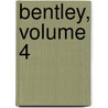 Bentley, Volume 4 door Sir Richard Claverhouse Jebb