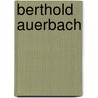 Berthold Auerbach by Petra Schlüter