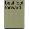 Best Foot Forward by Joan Bauer