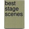 Best Stage Scenes door Onbekend
