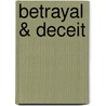 Betrayal & Deceit door Charles M. Campbell