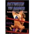 Between The Ropes