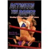 Between The Ropes door Christopher Murray