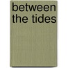 Between The Tides door John Threlfall