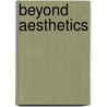 Beyond Aesthetics door Noel Carroll