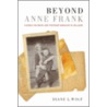 Beyond Anne Frank door Diane Wolf
