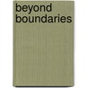 Beyond Boundaries by Almudle Weitz
