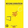 Beyond Disruption door Jean-Marie Dru