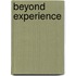 Beyond Experience