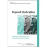 Beyond Medication by Garfield David