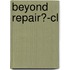 Beyond Repair?-cl