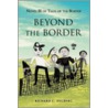 Beyond The Border by Richard Engberg