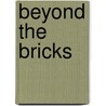 Beyond The Bricks door Pernell Russell