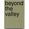Beyond The Valley by Andrew Jackson Davis