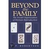 Beyond the Family door A.F. Robertson