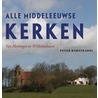 Alle middeleeuwse kerken door P. Karstkarel