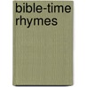 Bible-Time Rhymes by Mark Crouch