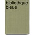 Bibliothque Bleue