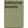 Biblischer Beweis by Jakob Andreas Brennecke