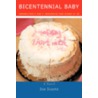 Bicentennial Baby door Joe Scartz