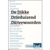 De Dikke Drieduizend Dicteewoorden by Taaladviesdienst Genootschap Onze Taal