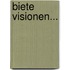 Biete Visionen...