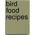 Bird Food Recipes