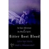 Bitter Root Blood door John James Van Vorst