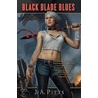 Black Blade Blues by J.A. Pitts
