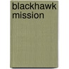Blackhawk Mission door Chuck Bernie Bernstein