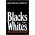 Blacks And Whites