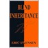 Blind Inheritance