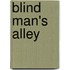 Blind Man's Alley