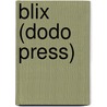 Blix (Dodo Press) door Frank Norris