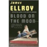 Blood On The Moon door James Ellroy