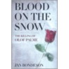Blood On The Snow door Jan Bondeson