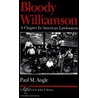 Bloody Williamson by Paul M. Angle