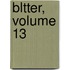 Bltter, Volume 13